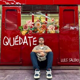 LUIS SALIDO LANZA SU TERCER SINGLE  QUÉDATE