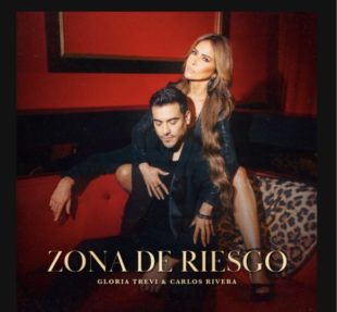 GLORIA TREVI Y CARLOS RIVERA ENTRAN A “ZONA DE RIESGO”