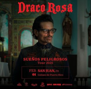 DRACO ROSA REGRESA AL COLISEO DE PUERTO RICO CON  “SUEÑOS PELIGROSOS TOUR 2025”