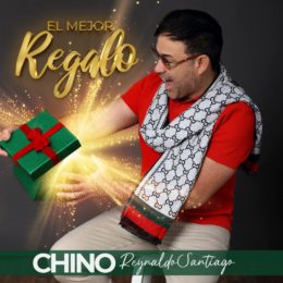 Reynaldo “Chino” Santiago lanza su nuevo sencillo navideño “El Mejor Regalo”