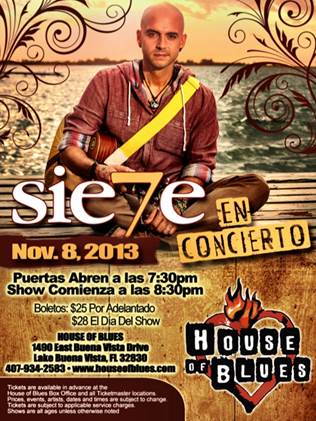 Sie7e SE PRESENTARÁ ESTE VIERNES, 8 DE NOVIEMBRE EN EL “HOUSE OF BLUES” DE ORLANDO